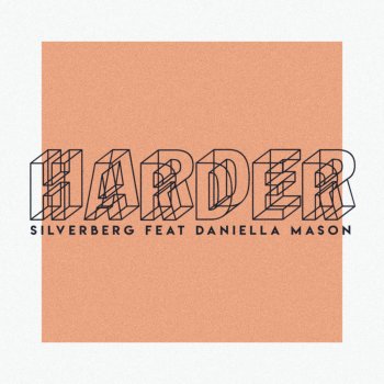 Silverberg feat. Daniella Mason Harder