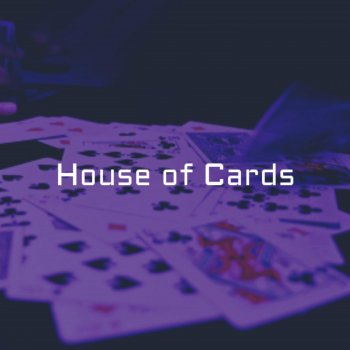 Somnea House of Cards