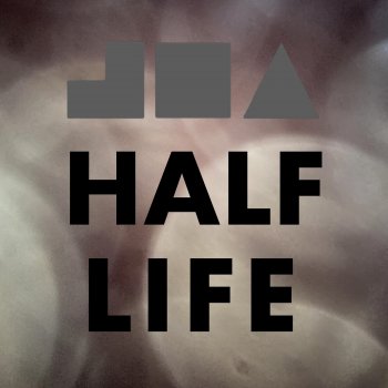 Joa Half Life