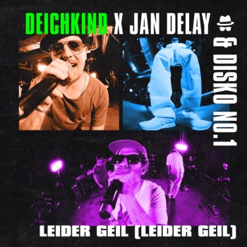 Jan Delay feat. Disko No.1 & Deichkind Diskoteque: Leider geil (Leider geil)