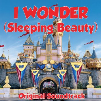 Mary Costa I Wonder (Sleeping Beauty Original Soundtrack)