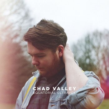 Chad Valley Your Love
