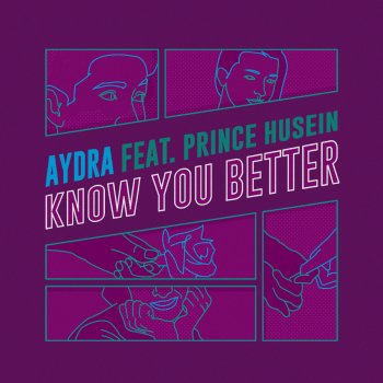 Aydra feat. Prince Husein Know You Better
