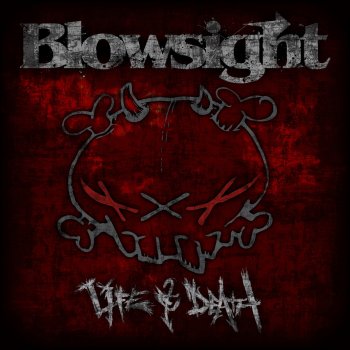 Blowsight Life & Death (Bonus Track)