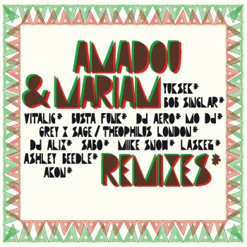 Amadou & Mariam Ilbiwan - Laskez Remix