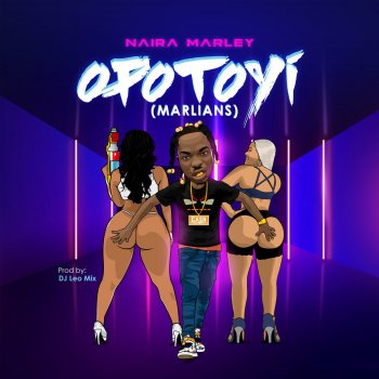 Naira Marley Opotoyi (Marlians)