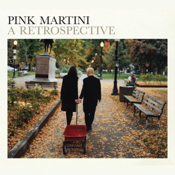 Pink Martini feat. Phil Boutelle & Foster Carling The Man With the Big Sombrero