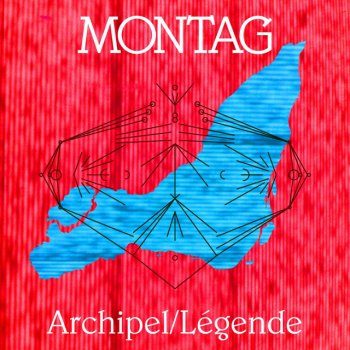Montag Archipel / Légende - Audio Documentary