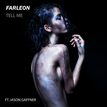 Farleon feat. Jason Gaffner Tell Me