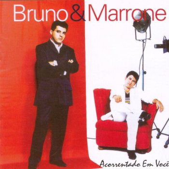 Bruno & Marrone Acorrentado em Você