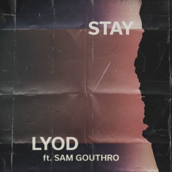 LYOD feat. Sam Gouthro Stay