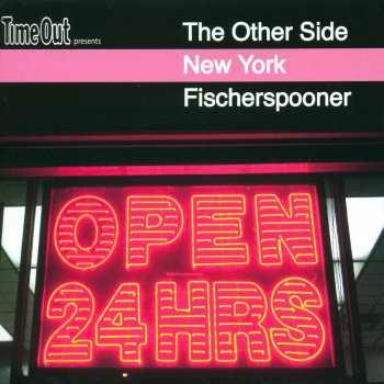 Fischerspooner The Other Side - New York (Contunious DJ Mix)