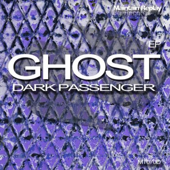 Ghost Dark Passenger - Original Mix