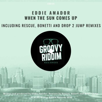 Eddie Amador feat. Rescue When The Sun Comes Up - Rescue Remix