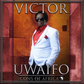 Sir Victor Uwaifo Sibere
