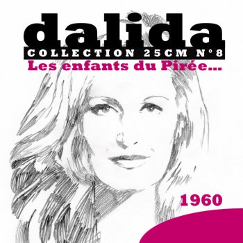 Dalida Le bonheur (Hassapico nostalgique)