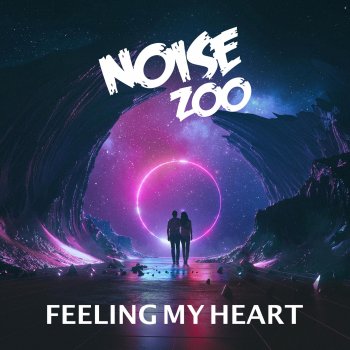 Noise Zoo Feeling My Heart