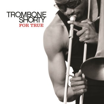 Trombone Shorty Encore