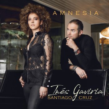 Ines Gaviria feat. Santiago Cruz Amnesia