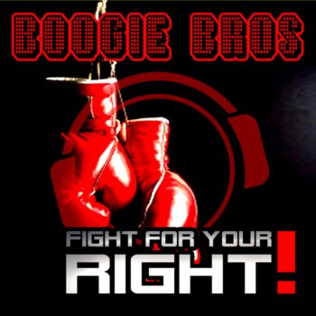 Boogie Bros Fight for Your Right (Justin Corza Remix)