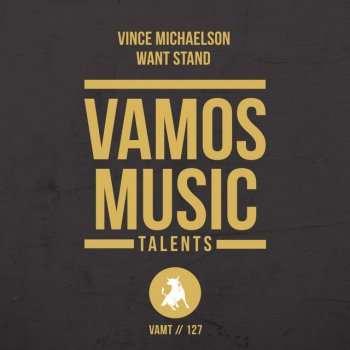 Vince Michaelson Want Stand