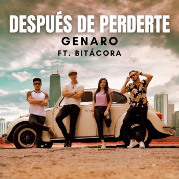 Genaro feat. Bitácora Después de Perderte (feat. Bitácora)