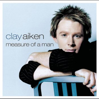 Clay Aiken I Will Carry You