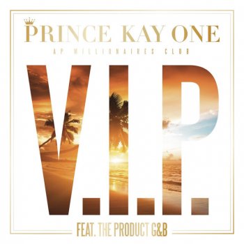 Kay One feat. The Product G&B V.I.P. - German Radio Edit