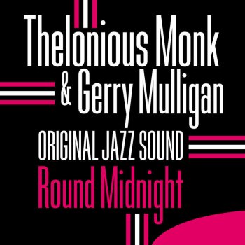 Thelonious Monk feat. Gerry Mulligan I Mean You (Take 2)