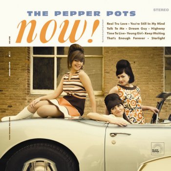 The Pepper Pots You're Still in My Mind