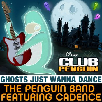 The Penguin Band feat. Cadence Ghosts Just Wanna Dance (From ''Club Penguin'')