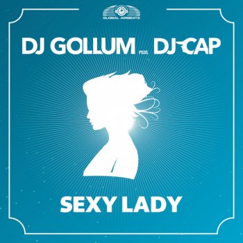 DJ Gollum feat. Dj Cap Sexy Lady - Radio Edit
