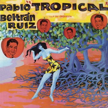 Pablo Beltrán Ruiz y Su Orquesta Yembo en el Paraíso