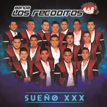Banda Los Recoditos Sueño XXX