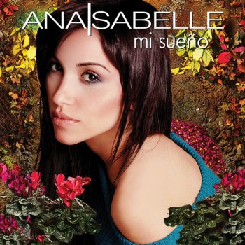 Ana Isabelle feat. Noel Schajris Que Me Alcance La Vida