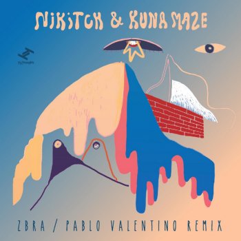 Nikitch feat. Kuna Maze & Pablo Valentino ZBRA - Pablo Valentino Remix