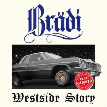 Brädi feat. Kasmir Westside Story
