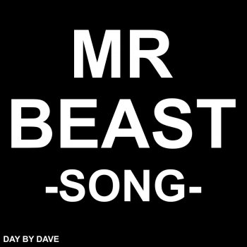 Day by Dave Mr Beast