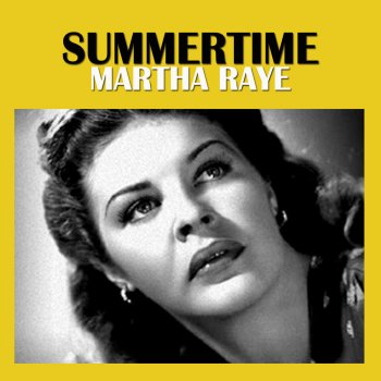Martha Raye Summertime