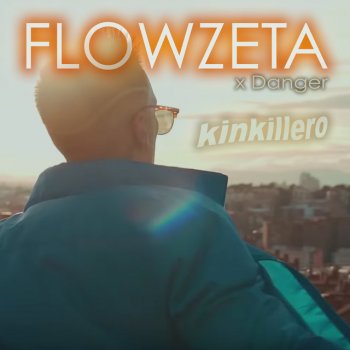 FlowZeta feat. Danger Kinkillero