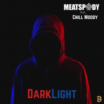 MeatSpady DarkLight (feat. Chill Moody)