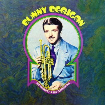 Bunny Berigan and His Orchestra I Can't Get Started