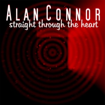 Alan Connor Straight Through the Heart (David Strong Hit Mix)