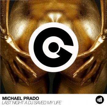 Michael Prado Last Night a DJ Saved My Life (ÅDÅ Extended Mix)