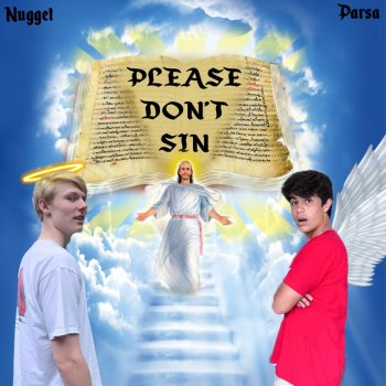 Yung Nugget feat. Alex Parsa Please Don't Sin (feat. Alex Parsa)