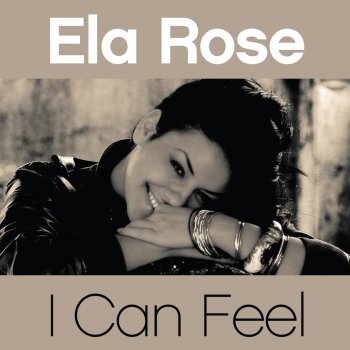 Ela Rose I Can Feel (Radio Mix)