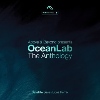 Above & Beyond feat. OceanLab & Seven Lions Satellite (Seven Lions Remix)