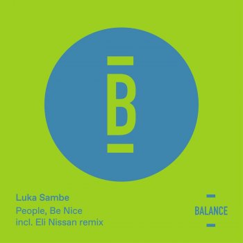 Luka Sambe People, Be Nice (Night Version)