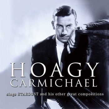 Hoagy Carmichael feat. The Hoagy Carmichael Trio The Old Music Master