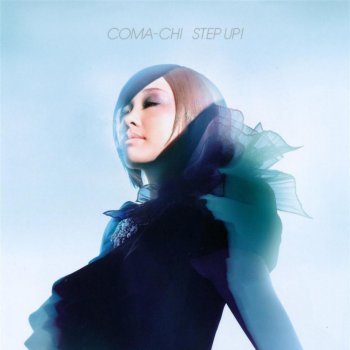COMA-CHI STEP UP!